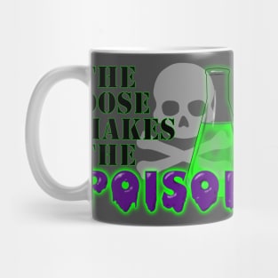 The Dose Makes the Poison Mug